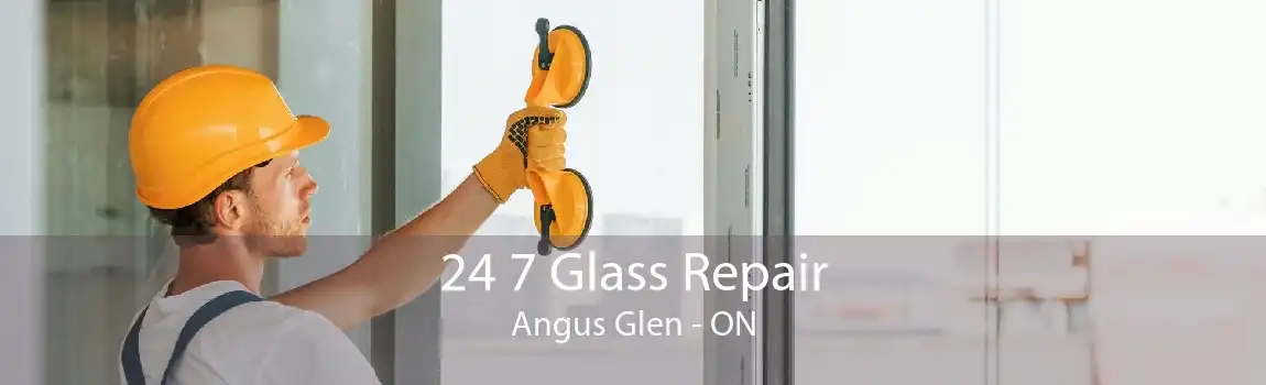 24 7 Glass Repair Angus Glen - ON