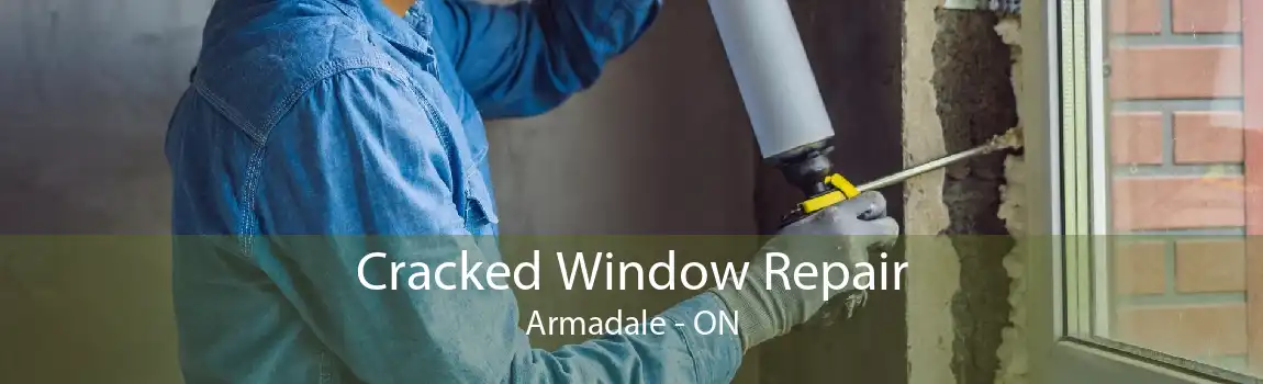 Cracked Window Repair Armadale - ON