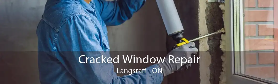 Cracked Window Repair Langstaff - ON