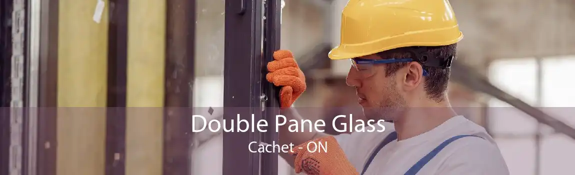Double Pane Glass Cachet - ON