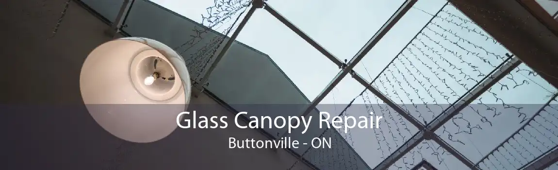 Glass Canopy Repair Buttonville - ON