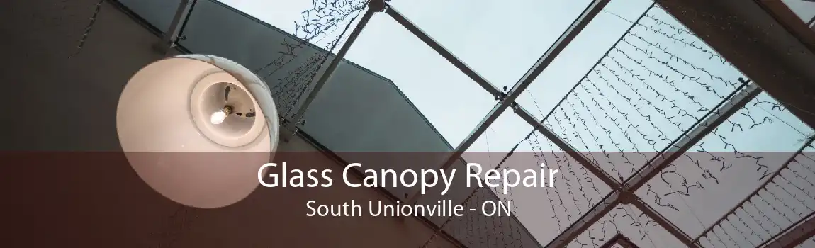 Glass Canopy Repair South Unionville - ON