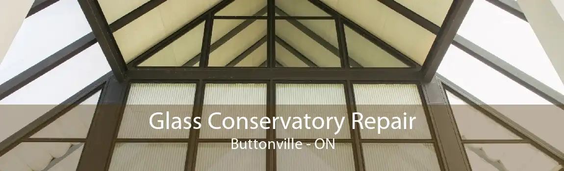 Glass Conservatory Repair Buttonville - ON