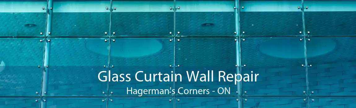 Glass Curtain Wall Repair Hagerman's Corners - ON