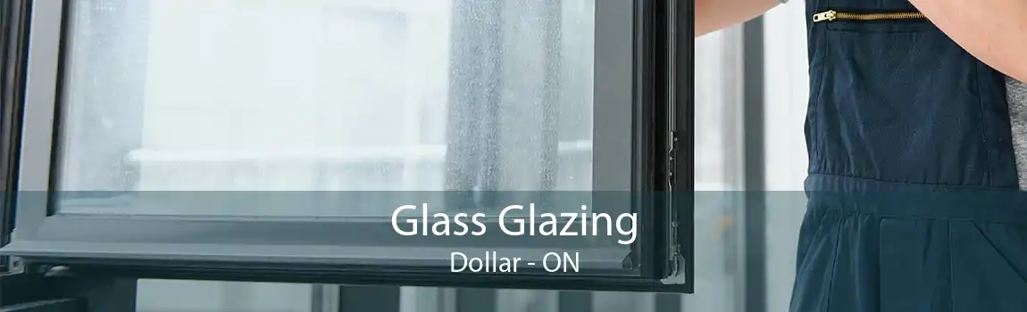 Glass Glazing Dollar - ON