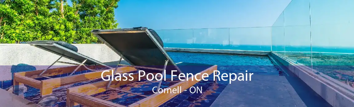 Glass Pool Fence Repair Cornell - ON