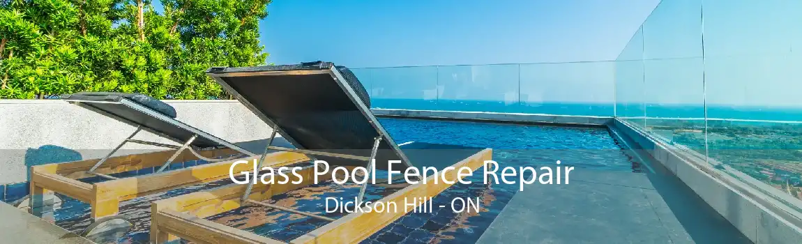 Glass Pool Fence Repair Dickson Hill - ON