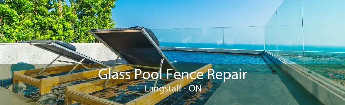 Glass Pool Fence Repair Langstaff - ON