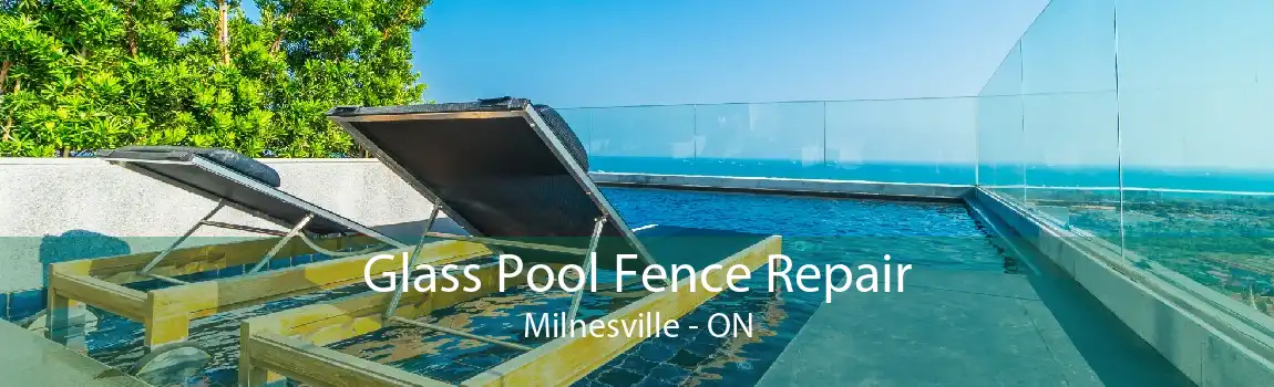 Glass Pool Fence Repair Milnesville - ON
