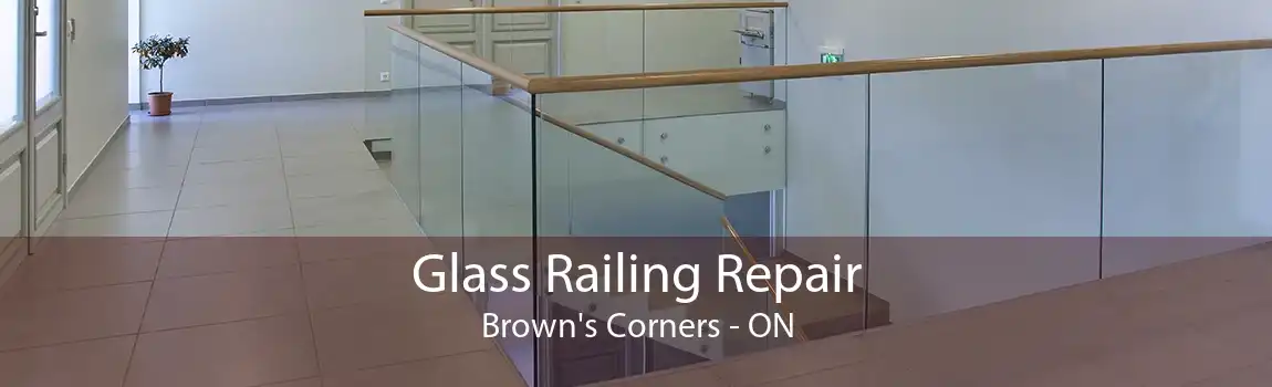 Glass Railing Repair Brown's Corners - ON