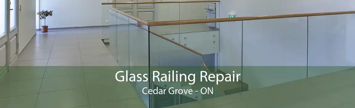 Glass Railing Repair Cedar Grove - ON