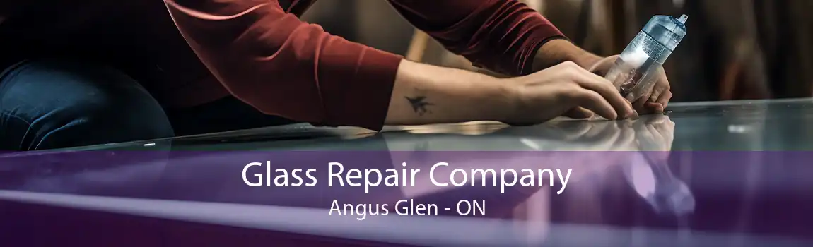 Glass Repair Company Angus Glen - ON