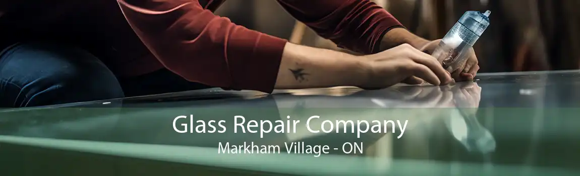 Glass Repair Company Markham Village - ON