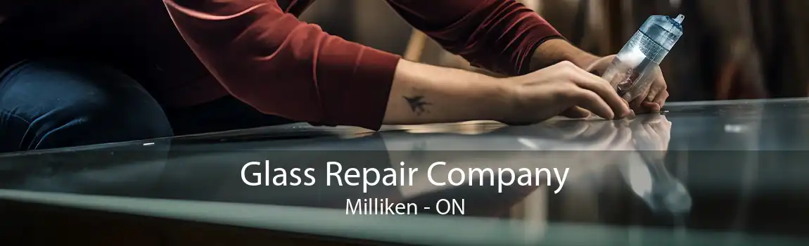 Glass Repair Company Milliken - ON