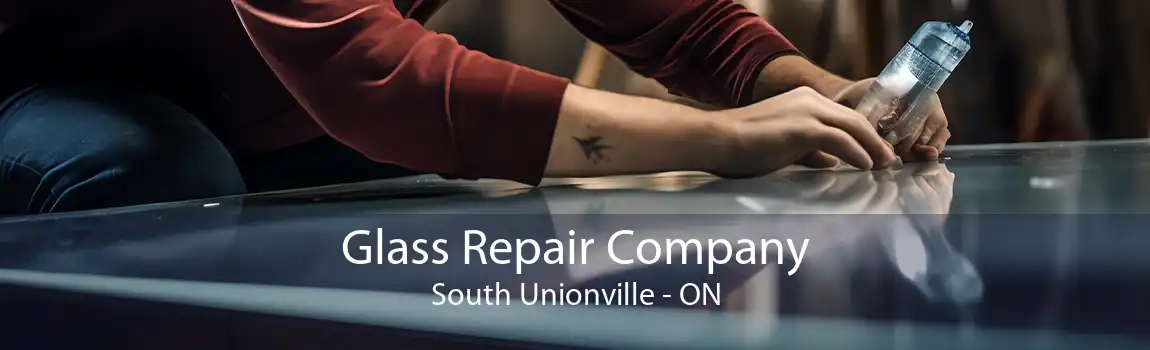 Glass Repair Company South Unionville - ON