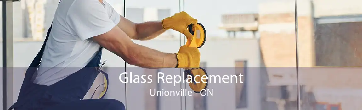 Glass Replacement Unionville - ON