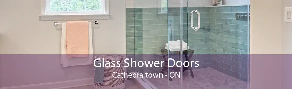 Glass Shower Doors Cathedraltown - ON