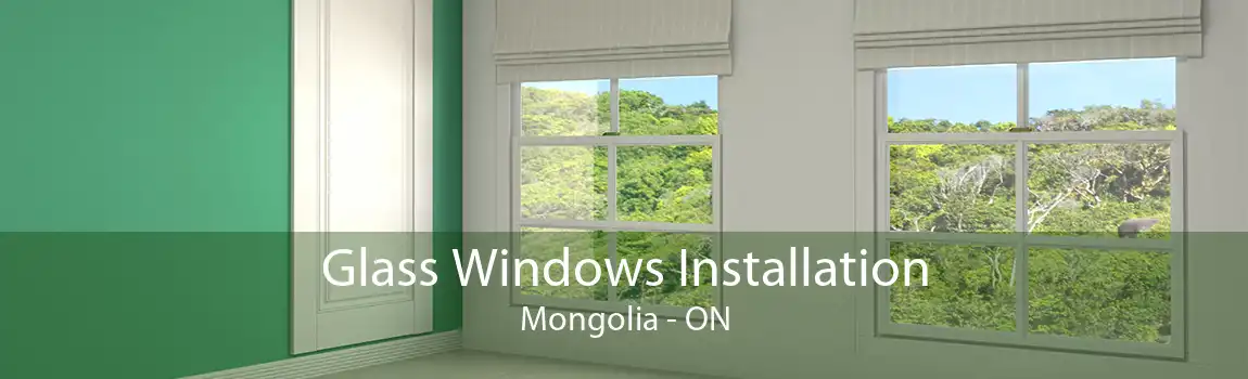 Glass Windows Installation Mongolia - ON