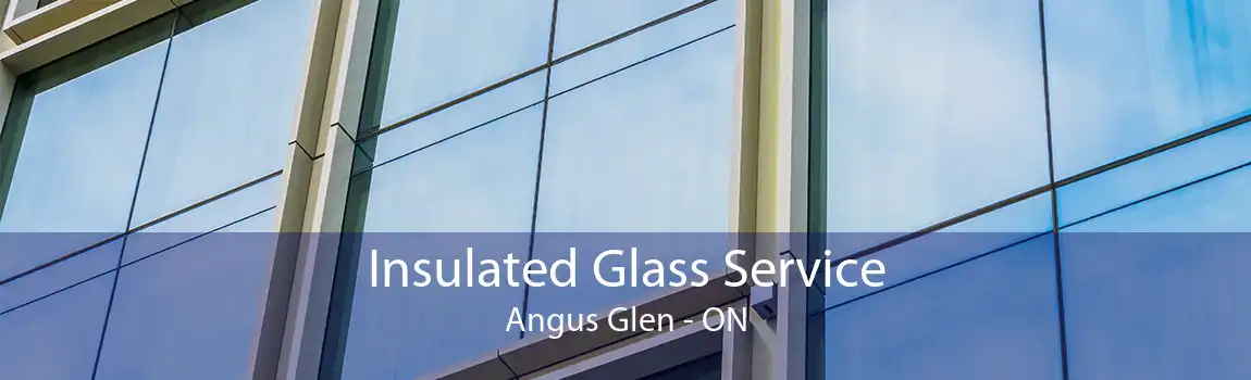 Insulated Glass Service Angus Glen - ON