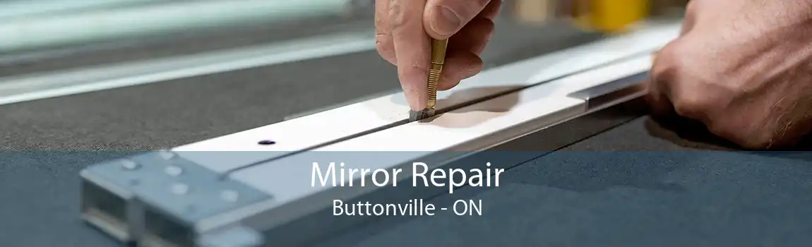 Mirror Repair Buttonville - ON