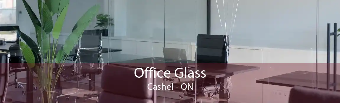 Office Glass Cashel - ON