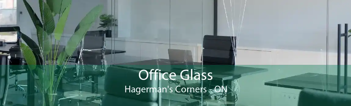 Office Glass Hagerman's Corners - ON