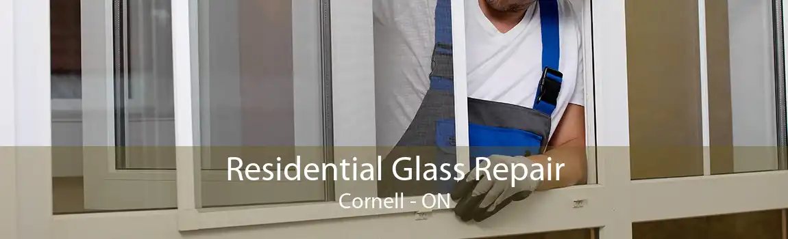 Residential Glass Repair Cornell - ON