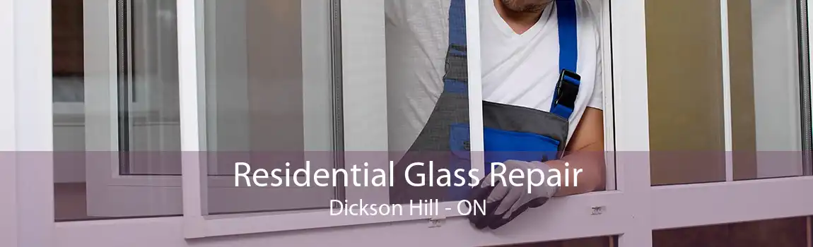 Residential Glass Repair Dickson Hill - ON