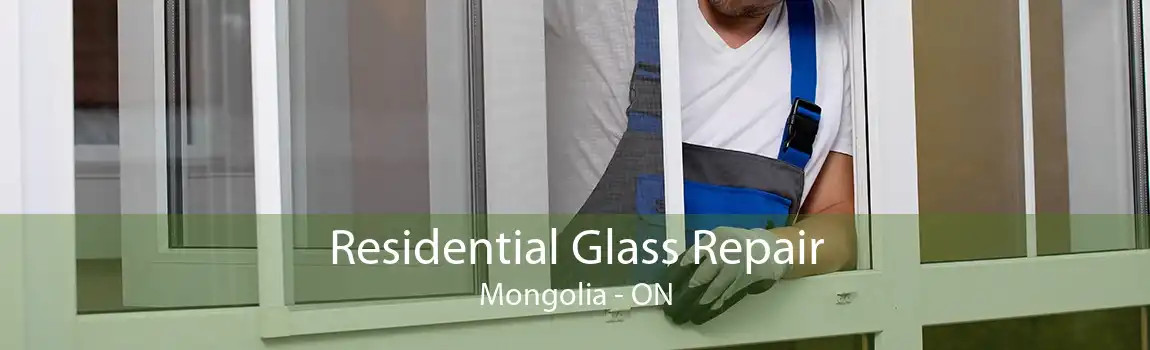 Residential Glass Repair Mongolia - ON