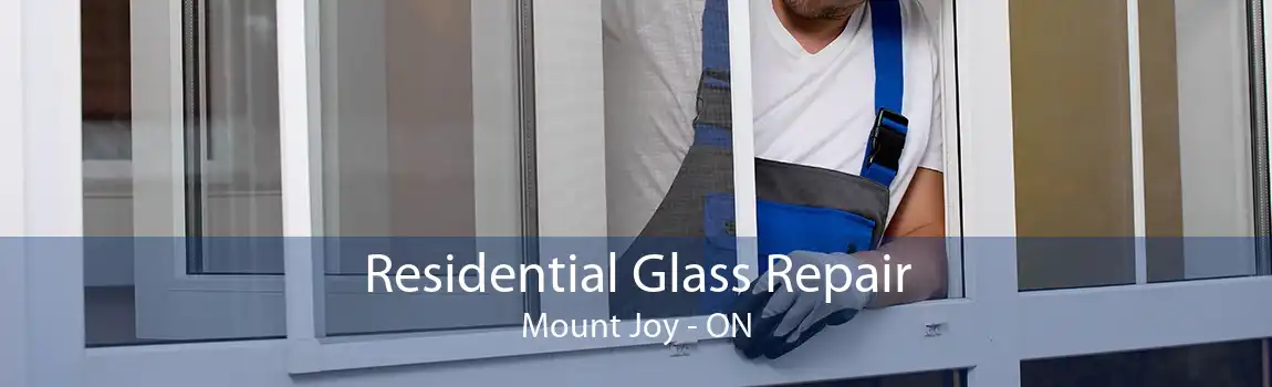 Residential Glass Repair Mount Joy - ON