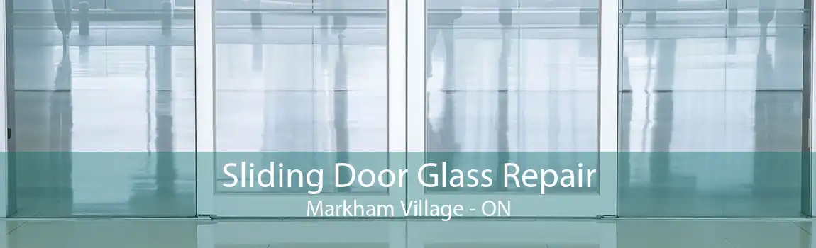 Sliding Door Glass Repair Markham Village - ON