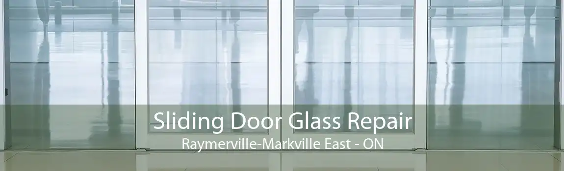 Sliding Door Glass Repair Raymerville-Markville East - ON