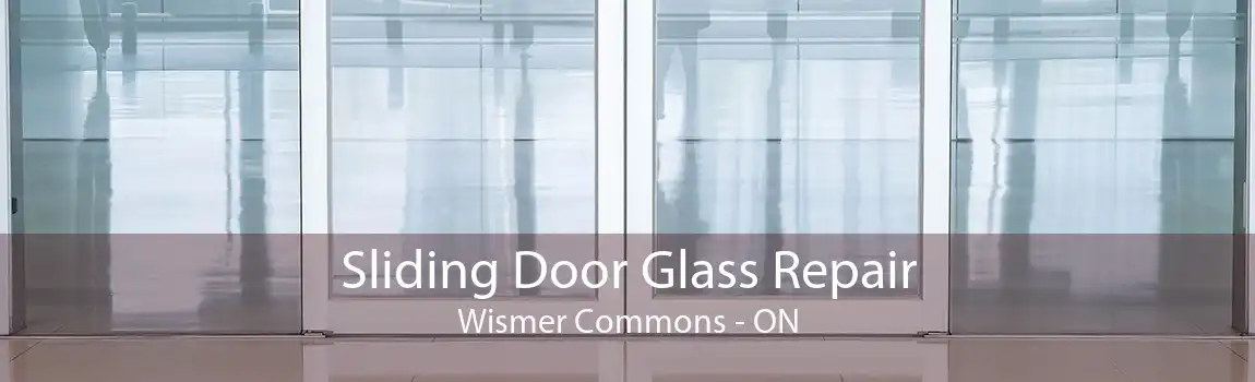 Sliding Door Glass Repair Wismer Commons - ON
