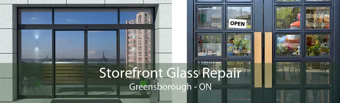 Storefront Glass Repair Greensborough - ON