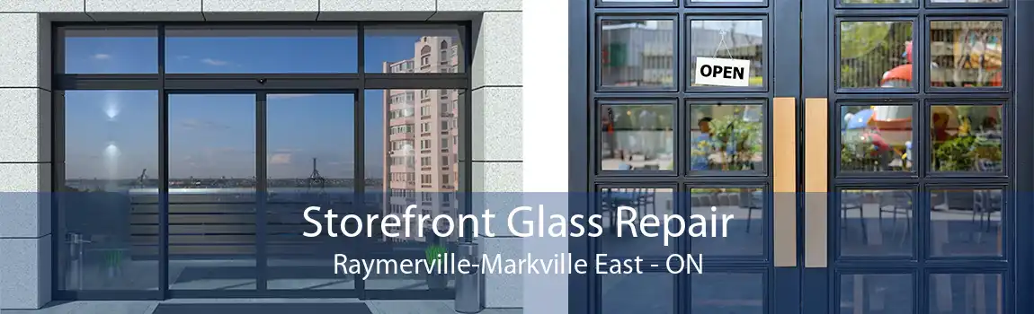Storefront Glass Repair Raymerville-Markville East - ON