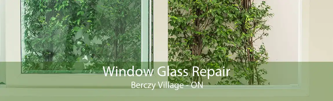 Window Glass Repair Berczy Village - ON