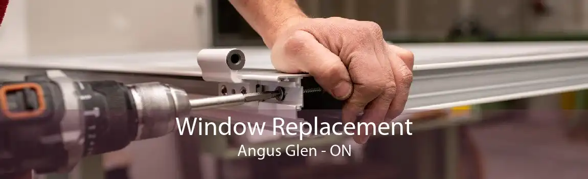 Window Replacement Angus Glen - ON