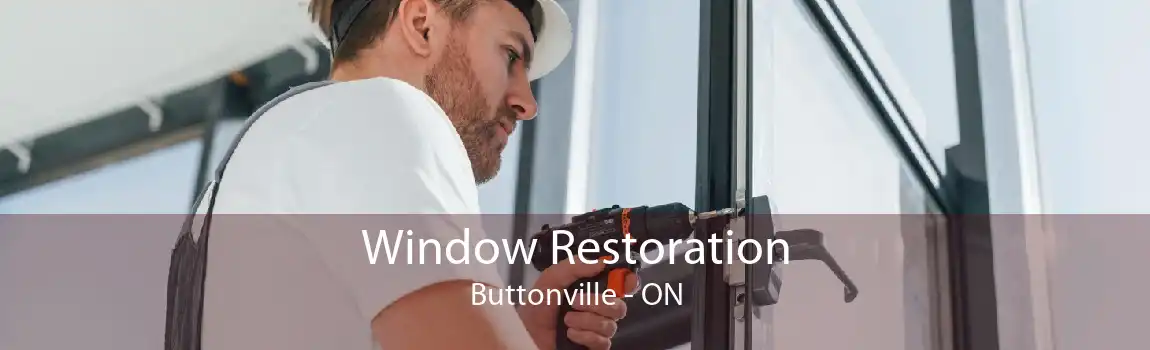 Window Restoration Buttonville - ON